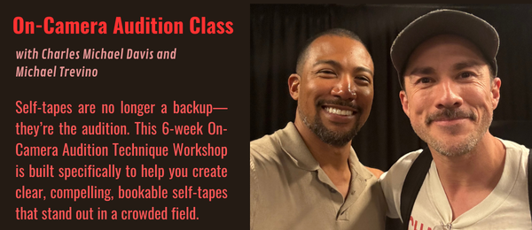 Now Enrolling: 6-Week On-Camera Audition Class