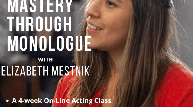 Class Archive | Elizabeth Mestnik Acting Studio